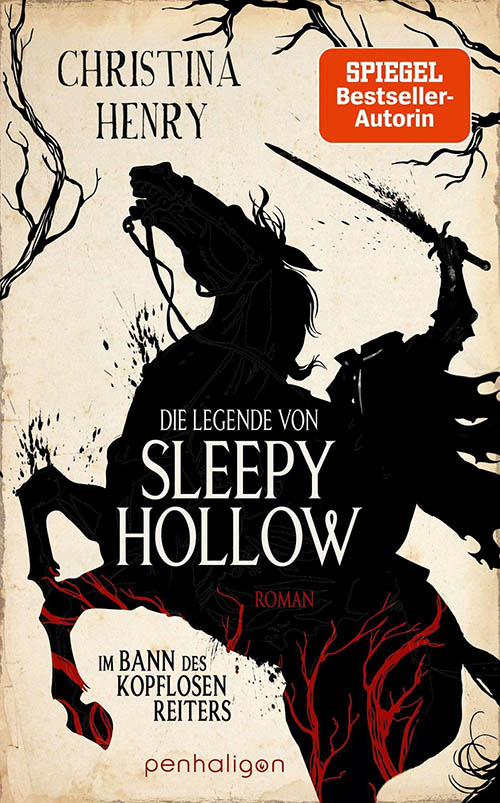Christina Henry - Die Legende von Sleepy Hollow - Im Bann des kopflosen Reiters